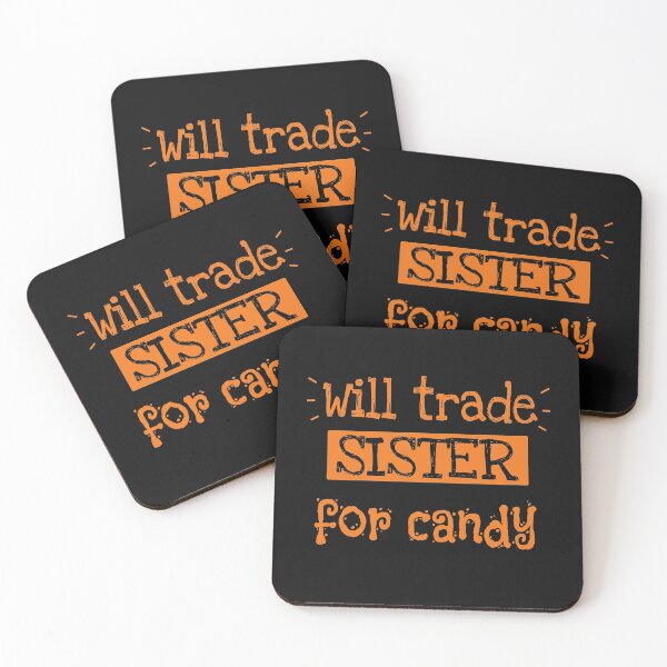 Item preview, Will trade sister for candy designed and sold by Mygoodees.