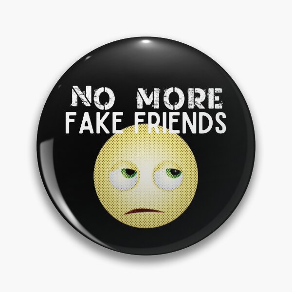 Item preview, No More Fake Friends designed and sold by sherwinc.