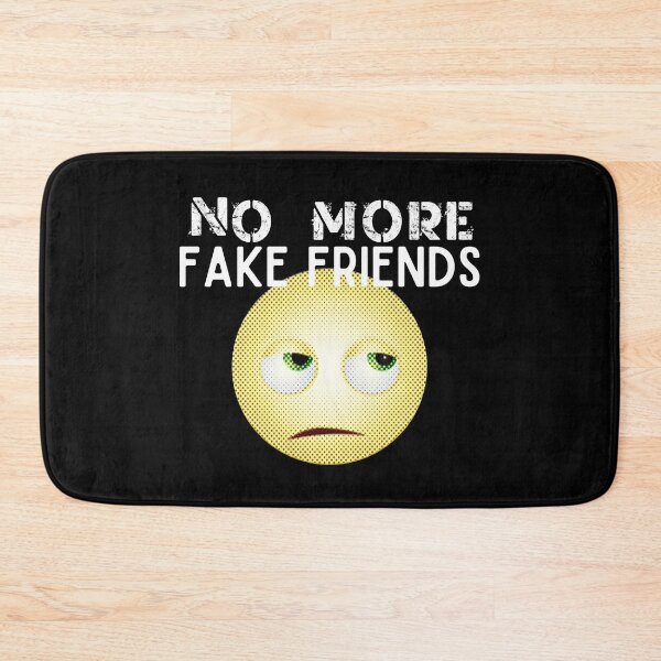 Item preview, No More Fake Friends designed and sold by sherwinc.