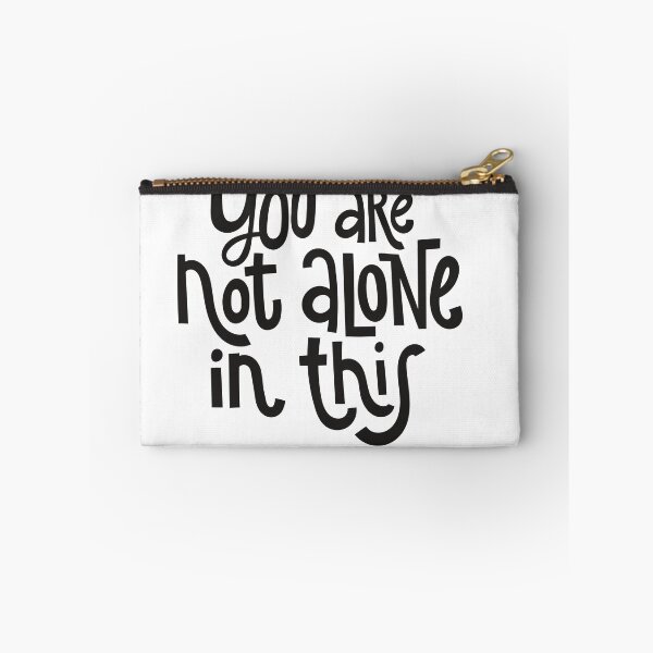 Item preview, You Are Not Alone in This designed and sold by NagaCommunity.