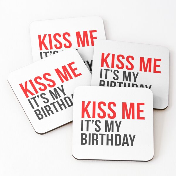 Aperçu de l'œuvre Embrasse-moi, c'est mon anniversaire! créée et vendue par Mixcreative.