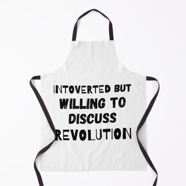 Item preview, Introverted But Willing To Discuss Revolution designed and sold by Quadghouls.