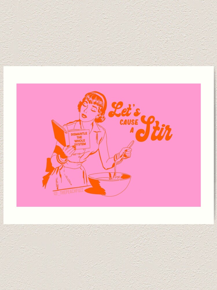 Alternate view of Lets Cause A Stir - The Peach Fuzz Art Print