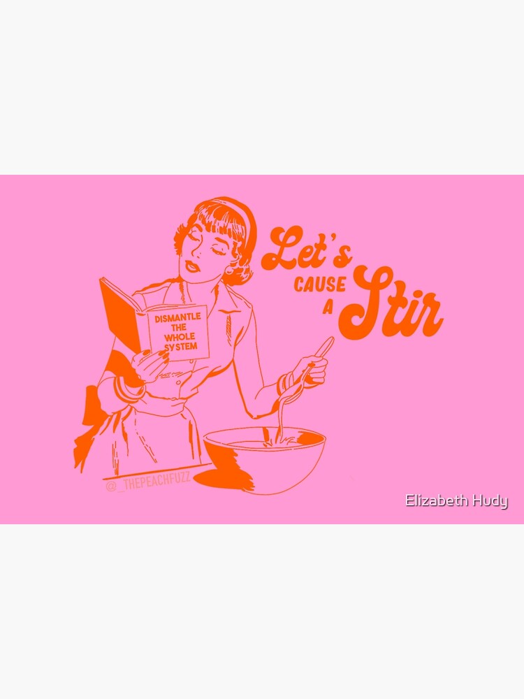 Lets Cause A Stir - The Peach Fuzz by elizabethhudy