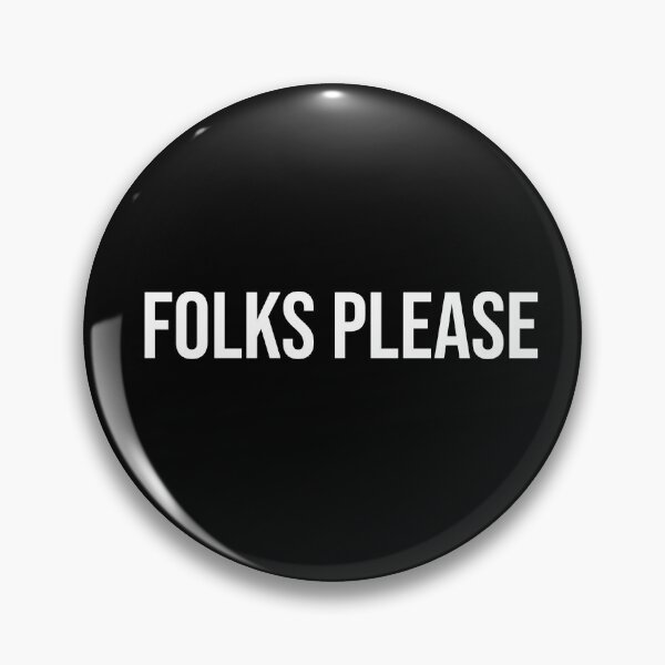 Item preview, Folks Please - Irish Bar Saying designed and sold by Jason Hassett.