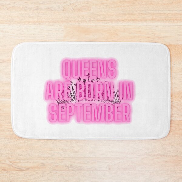 Item preview, Queens are born in September  designed and sold by hillarymoore06.