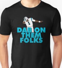 Dab On Them Folks Unisex T-Shirt