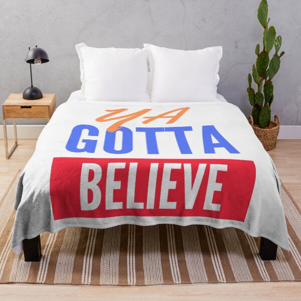 Item preview, Ya Gotta Believe designed and sold by jpal74.