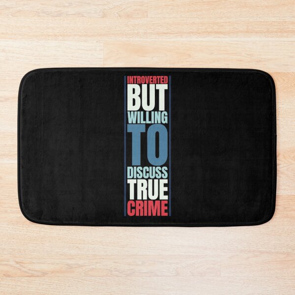 Item preview, Introverted but willing to discuss true crime  designed and sold by hectorgool.