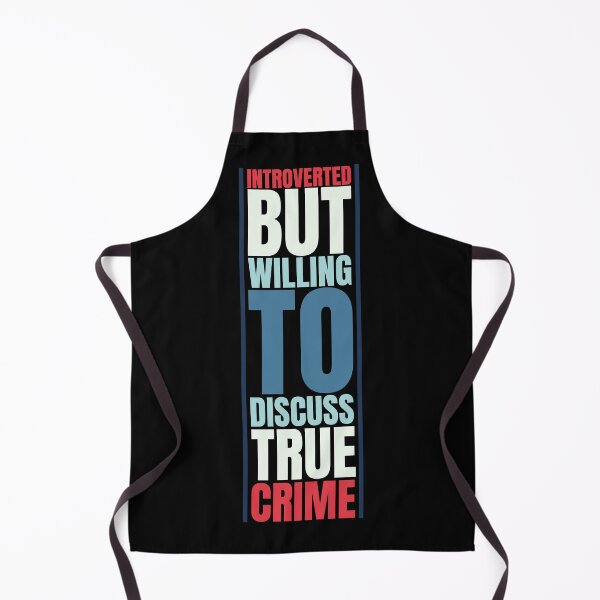 Item preview, Introverted but willing to discuss true crime designed and sold by hectorgool.