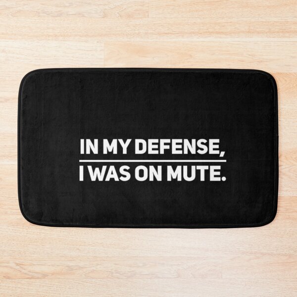Item preview,  In My Defense, I was on mute. White Text designed and sold by MerciMe.