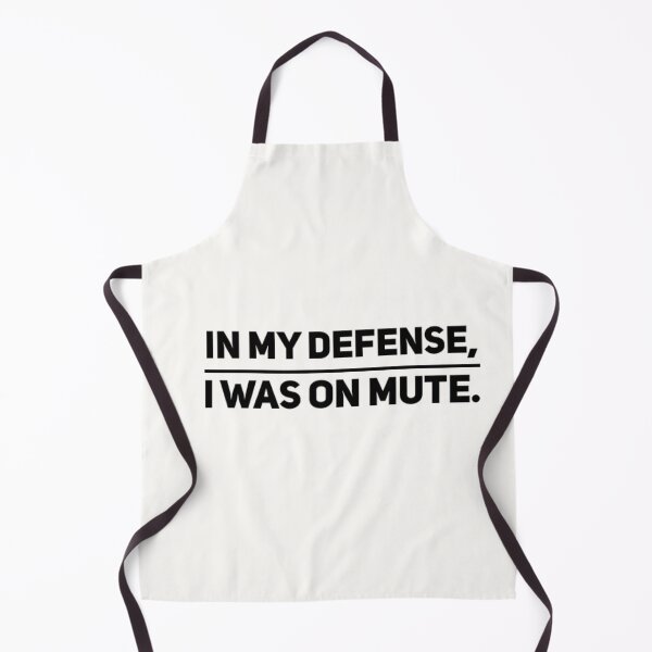 Item preview, In My Defense, I was on mute. Black Text designed and sold by MerciMe.