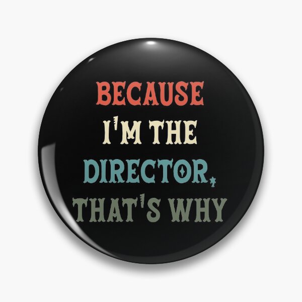 Item preview, because i'm the director, that's why designed and sold by aymen assassi.