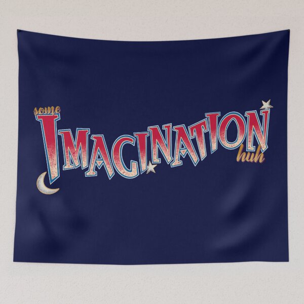 Item preview, Some Imagination Huh? designed and sold by laurynmadere.