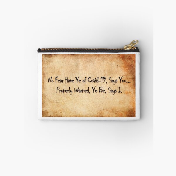 Item preview, No fear have ye of Covid-19, says you... Properly warned ye be, says I. designed and sold by SumoShark.