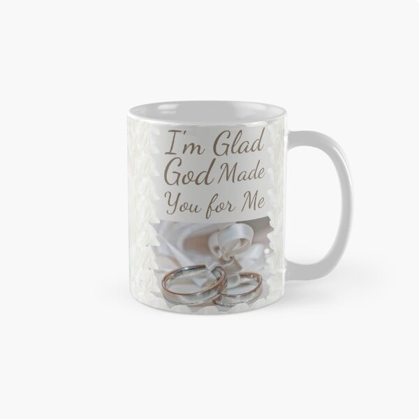 Item preview, I'm Glad God Made You for Me designed and sold by dkgivens.