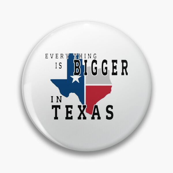 Item preview, EVERY THING IS BIGGER IN TEXAS designed and sold by reedbull.