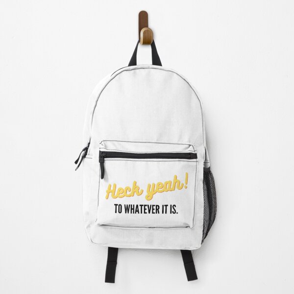 Item preview, Heck yeah! to whatever it is - for light background designed and sold by EvaThings.