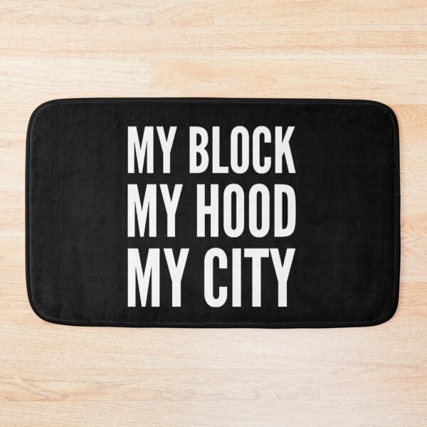 Item preview, My Block My hood My City white text designed and sold by MerciMe.