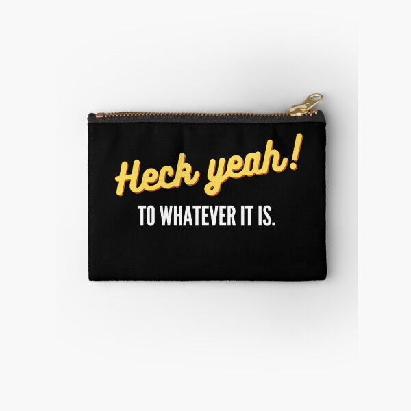 Item preview, Heck yeah! to whatever it is designed and sold by EvaThings.