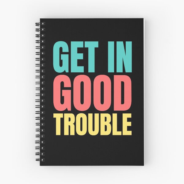 Item preview, Get in Good Trouble designed and sold by hectorgool.