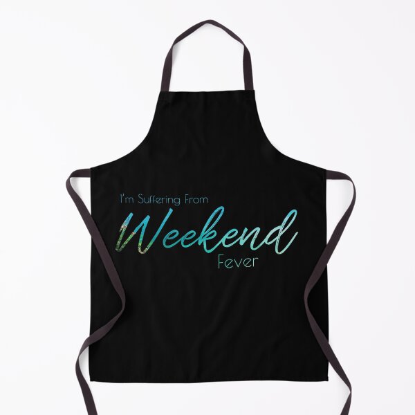 Item preview, I'm Suffering From Weekend Fever designed and sold by MindCereal.