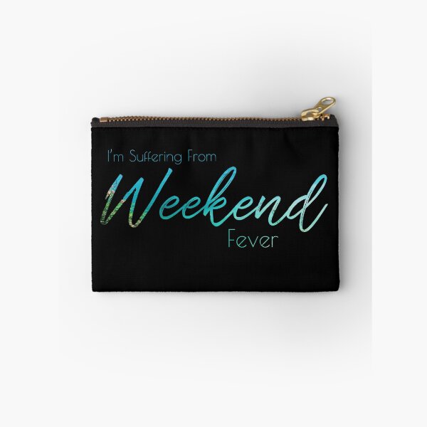 Item preview, I'm Suffering From Weekend Fever designed and sold by MindCereal.