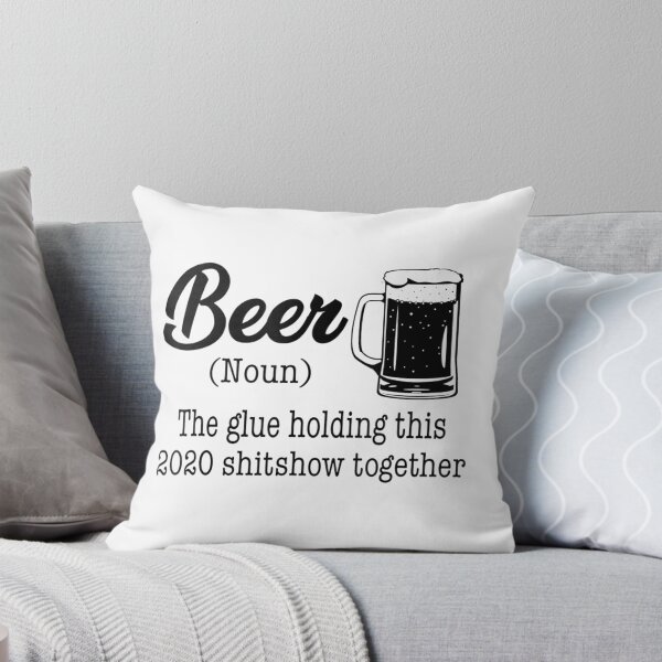 Item preview, Beer The Glue Holding This 2020 Shitshow Together  designed and sold by HolmesMillie1.