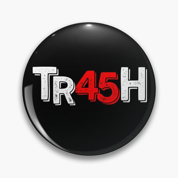 Item preview, TR45H TRUMP designed and sold by Quadghouls.