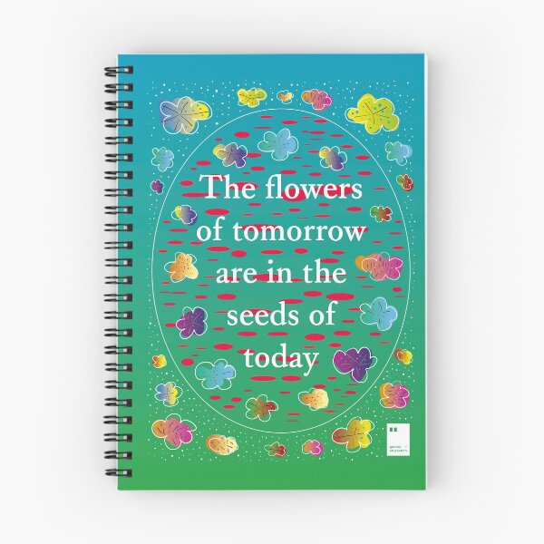 Item preview, The flowers of tomorrow are in the seeds of today designed and sold by quotesonposters.