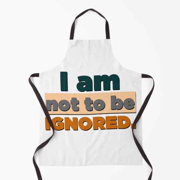 Item preview, I Am Not To Be Ignored - Cool Retro Color Text Style Gift Ideas designed and sold by leo121687.
