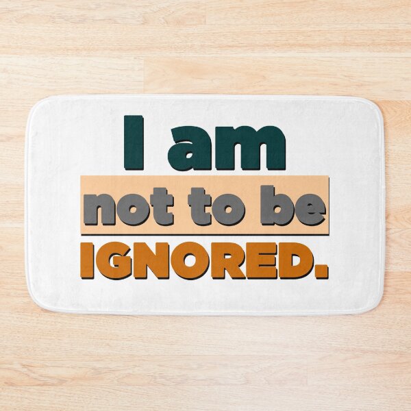 Item preview, I Am Not To Be Ignored - Cool Retro Color Text Style Gift Ideas designed and sold by leo121687.