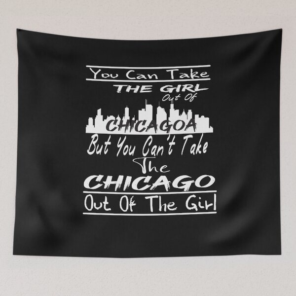 Item preview, You Can Take The Girl Out Of Chicago but you can't take the chicago out of the girl festival goers  designed and sold by AYMEDD.