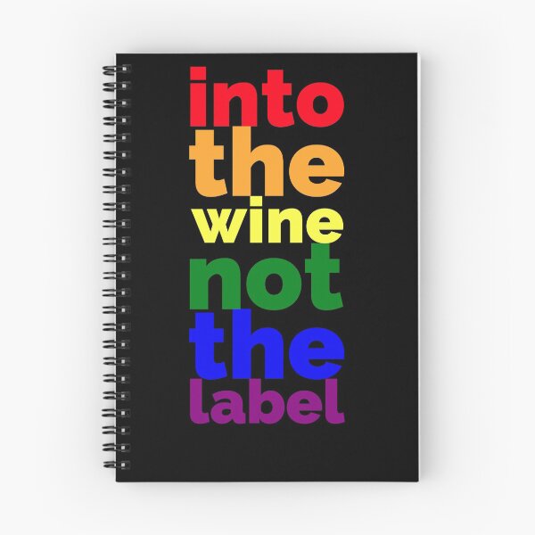 Item preview, Into the Wine not The Label - Funny Quote designed and sold by hectorgool.