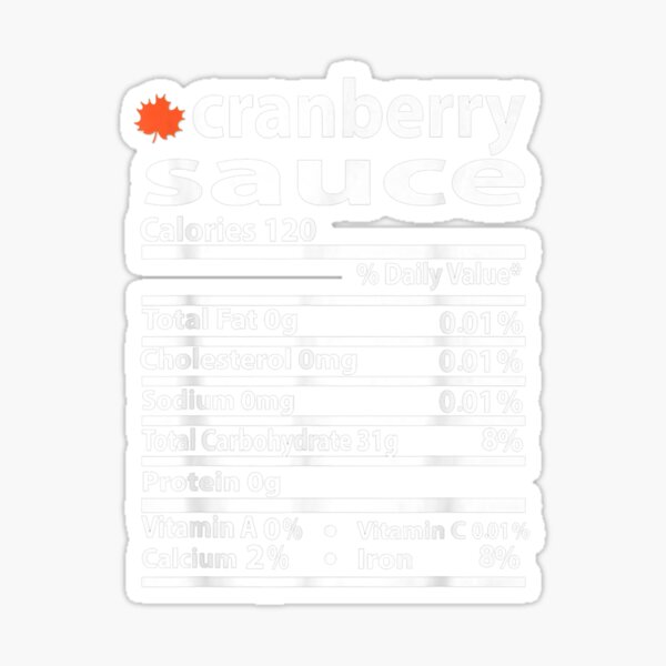 Cranberry Sauce Nutrition Facts For Thanksgiving Meme Family Sticker