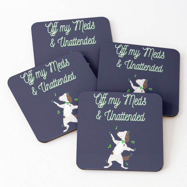 Item preview, Off my Meds and Unattended, Dancing Dog Cartoon Humor designed and sold by Spiritualish.