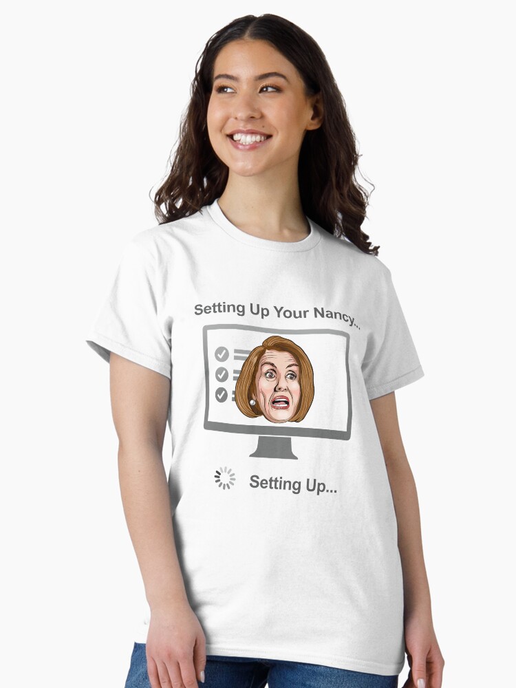 Thumbnail 2 of 7, Classic T-Shirt, Setting Up Your Nancy WTFBrahh designed and sold by WTFBrahh.