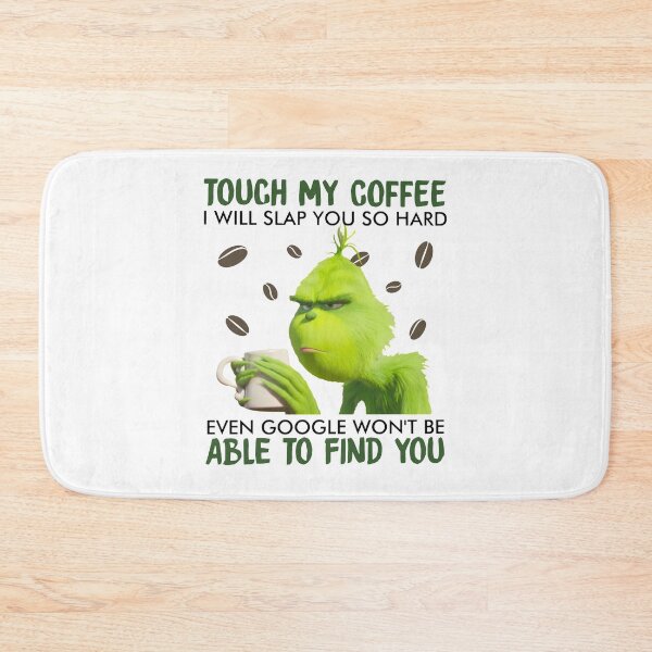 Item preview, Touch My Coffee i will slap you so hard even google wont be able to find you designed and sold by JacobsRoss.