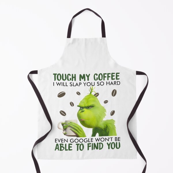 Item preview, Touch My Coffee i will slap you so hard even google wont be able to find you designed and sold by JacobsRoss.