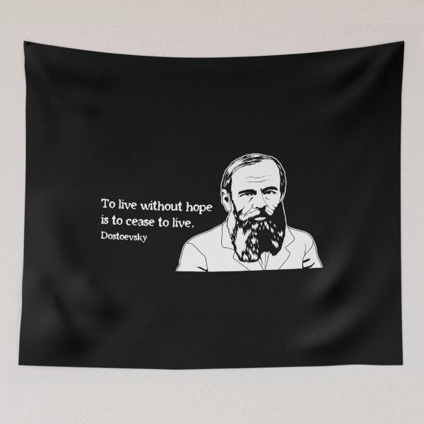 Item preview, Without Hope Famous Writer Quote Fyodor Dostoevsky print designed and sold by jakehughes2015.