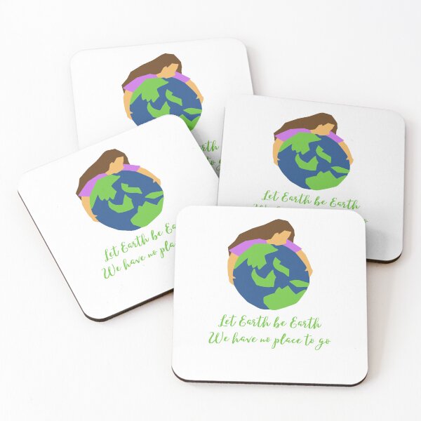 Item preview, Let Earth be Earth, there is no place to go designed and sold by The Logical Being.