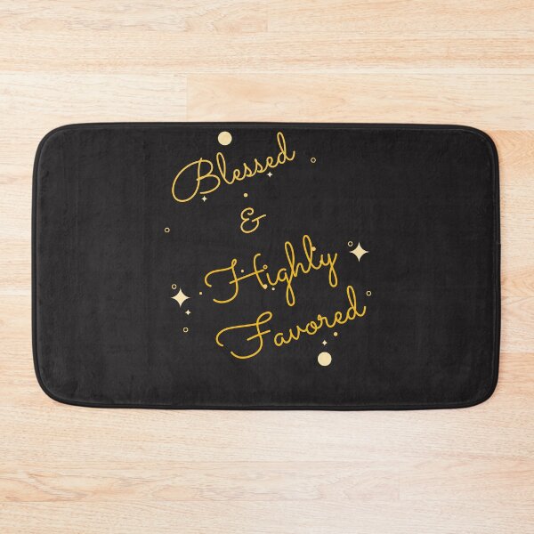 Item preview, Blessed and highly favoured designed and sold by DareDreams.