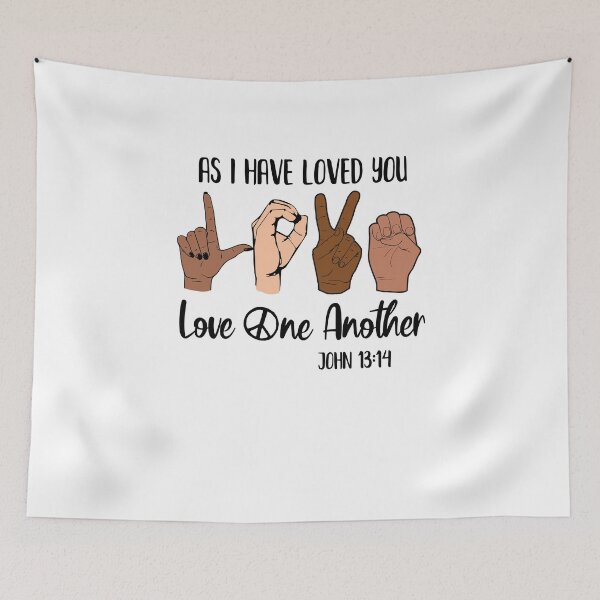 Item preview, As I Have Loved You Love One Another designed and sold by CreativeGift.