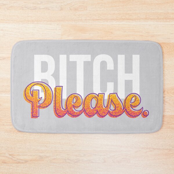 Item preview, Bitch Please designed and sold by polliadesign.