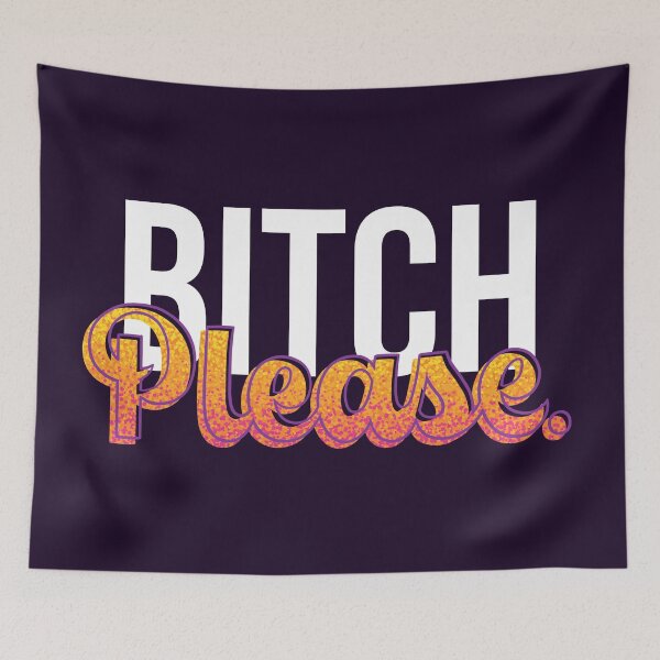 Item preview, Bitch Please designed and sold by polliadesign.