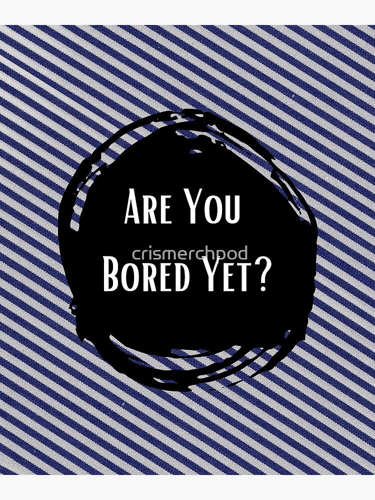 "Are You Bored Yet- Wallows" Poster by crismerchpod | Redbubble