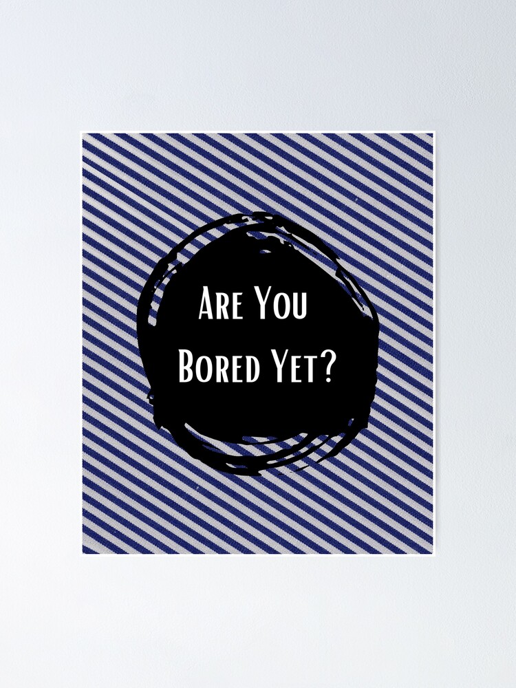 "Are You Bored Yet- Wallows" Poster by crismerchpod | Redbubble