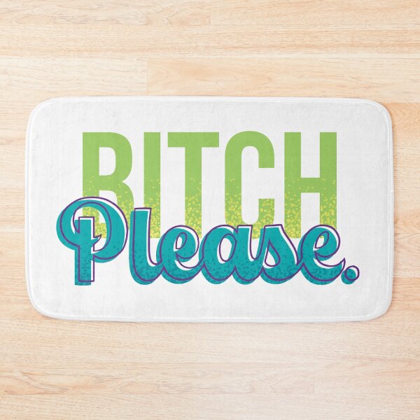Item preview, Bitch Please designed and sold by polliadesign.