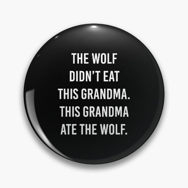 Item preview, This Grandma Ate The Wolf designed and sold by Eyesontheaurora.