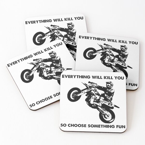 Item preview, Copy of Everything will kill you so choose something fun - Dirt bike stunt designed and sold by bestluck90.